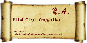 Mihályi Angyalka névjegykártya